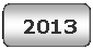 Rounded Rectangle:  2013