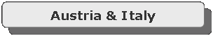 Rounded Rectangle: Austria & Italy