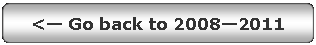 Rounded Rectangle: < Go back to 20082011