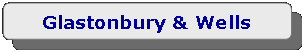 Rounded Rectangle: Glastonbury & Wells