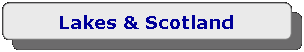 Rounded Rectangle: Lakes & Scotland
